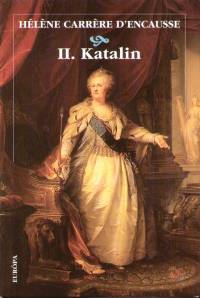 Helne Carrre D'Encausse - II. Katalin