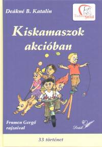 Dekn Bancs Katalin - Kiskamaszok akciban