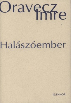 Oravecz Imre - Halászóember