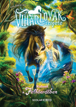 Eva Hierteis - A viharlovak szigete 2. - Kaland a Felherdben