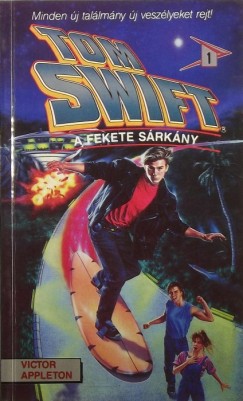 Victor Appleton - Tom Swift 1. - A fekete srkny
