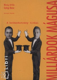 Mong Attila - Milli�rdok m�gusai