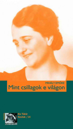 Mihly Emke - Mint csillagok e vilgon