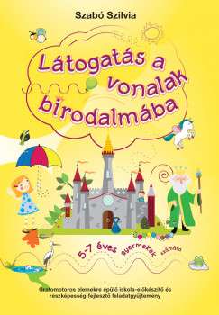 Szab Szilvia - Ltogats a vonalak birodalmba