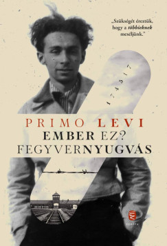 Primo Levi - Ember ez?