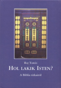 Raj Tams - Hol lakik Isten?