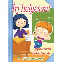 rj helyesen! 1. osztlyosoknak