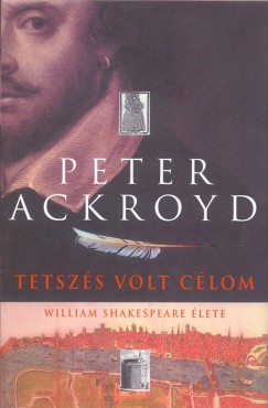 Peter Ackroyd - Tetszés volt célom