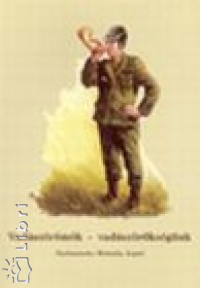 Vadászörömök - vadászörökségünk