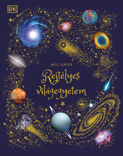 Will Gater - Rejtlyes vilgegyetem