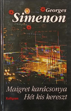 Georges Simenon - Maigret karácsonya - Hét kis kereszt