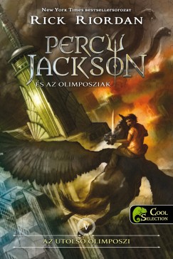 Rick Riordan - Percy Jackson s az olimposziak 5. - Az utols olimposzi - puhatbla