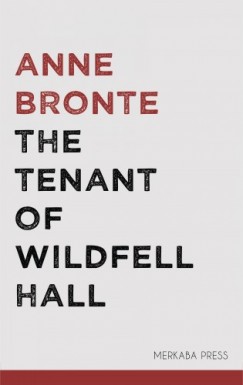 Anne Bront� - The Tenant of Wildfell Hall