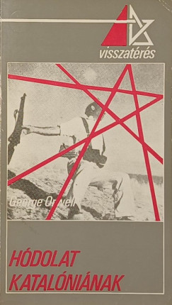 George Orwell - Hódolat Katalóniának