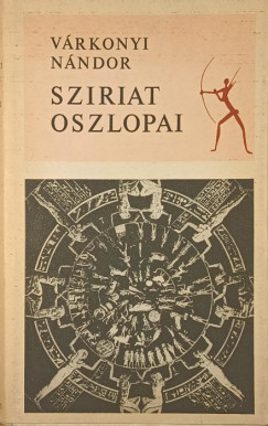 V�rkonyi N�ndor - Sziriat oszlopai