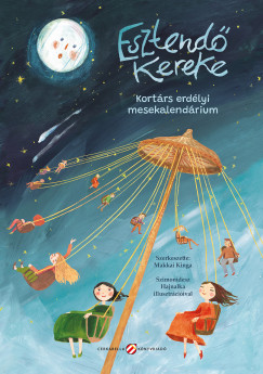 Makkai Kinga  (Szerk.) - Esztend kereke