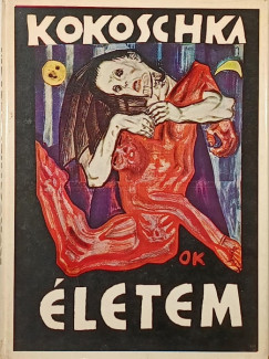 Oscar Kokoschka - Életem