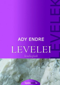 Ady Endre - Ady Endre sszes levelei