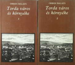 Orbn Balzs - Torda vros s krnyke I-II.