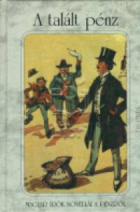Háy János (Szerk.) - Kőrössi P. József (Szerk.) - A talált pénz