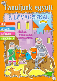 Tanuljunk egytt a lovagokkal