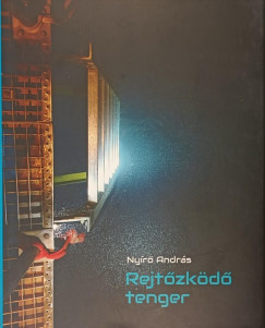 Nyírő András - Rejtőzködő tenger