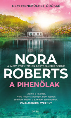 Nora Roberts - A pihenlak