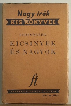 August Strindberg - Kicsinyek és nagyok