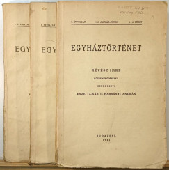 Esze Tams  (Szerk.) - Harsnyi Andrs  (Szerk.) - Rvsz Imre  (Szerk.) - Egyhztrtnet I. vfolyam (1943, teljes)