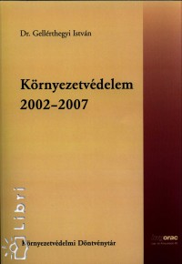 Gellérthegyi István - Környezetvédelem 2002-2007