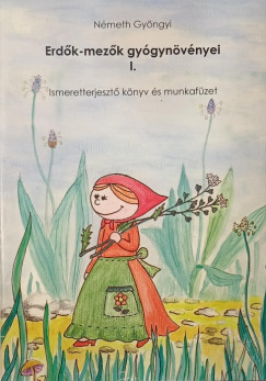 Nmeth Gyngyi - Erdk-mezk gygynvnyei I. - dediklt