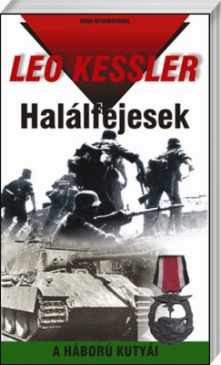 Leo Kessler - Hallfejesek