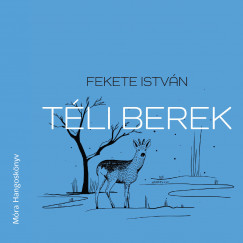 Fekete Istvn - Szles Tams - Tli berek