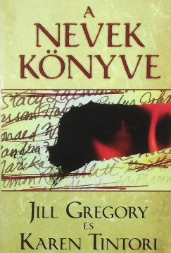 Jill Gregory - Karen Tintori - A Nevek knyve