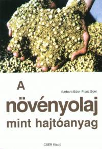 Franz Eder - Barbara Eder - A nvnyolaj mint hajtanyag