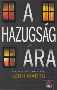 John Marrs - A hazugsg ra