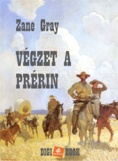 Grey Zane - Vgzet a prrin
