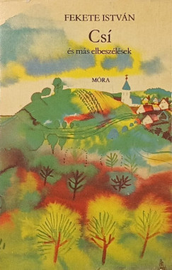 Fekete Istvn - Cs s ms elbeszlsek