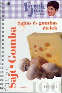 Frank Jlia - Sajtos s gombs telek