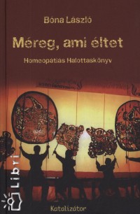 Bna Lszl - Mreg, ami ltet
