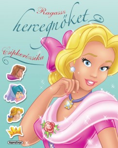 Ragassz hercegnket! - Csipkerzsika