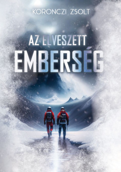 Koronczi Zsolt - Az elveszett embersg