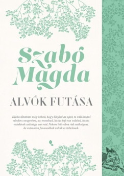 Szab� Magda - Alv�k fut�sa