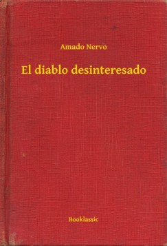 Amado Nervo - El diablo desinteresado