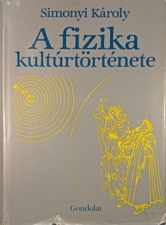 Simonyi Károly - A fizika kultúrtörténete