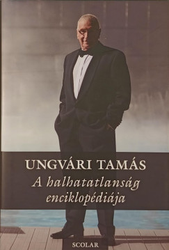 Ungvri Tams - A halhatatlansg enciklopdija