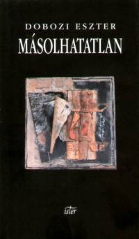 Dobozi Eszter - Msolhatatlan