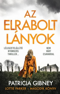 Patricia Gibney - Az elrabolt lnyok - Lottie Parker 2.