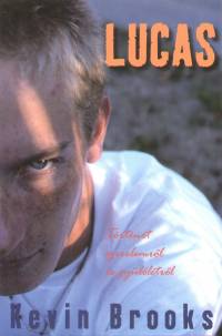 Kevin Brooks - Lucas