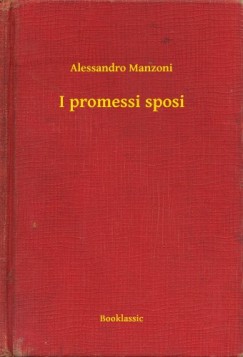 Alessandro Manzoni - I promessi sposi